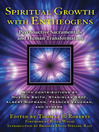 Spiritual Growth with Entheogens (eBook): Psychoactive Sacramentals and Human Transformation